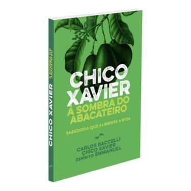 Imagem de Chico Xavier à Sombra Do Abacateiro - Nova Edição - INTERVIDAS, Sortid
