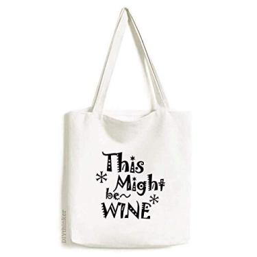 Imagem de This Might Be Wine Citação Art Deco, sacola de lona, bolsa de compras casual