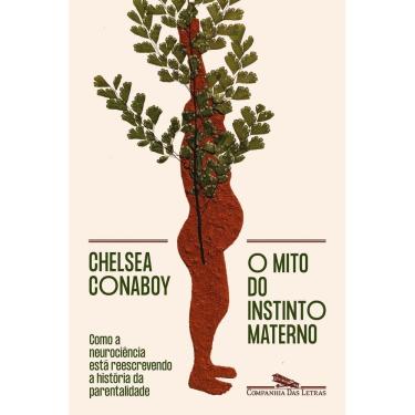 Imagem de O Mito do Instinto Materno - Como a Neurociência Está Reescrevendo a História da Parentalidade