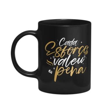 Imagem de Caneca Formatura - Cada esforço valeu a pena - Preta - JPS INFO