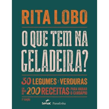Imagem de Livro O que Tem na Geladeira Rita Lobo