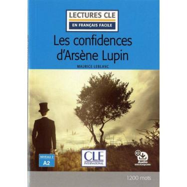 Imagem de Confidences D´Arsene Lupin, Les - Niveau 2 A2 - Livre + Audio Telechargeable