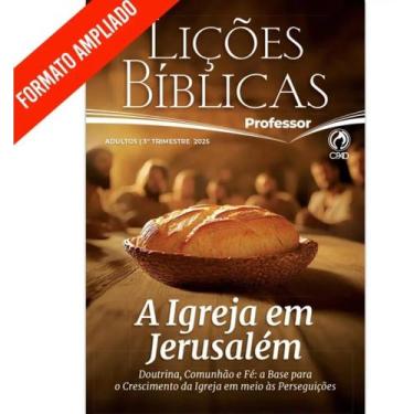 Imagem de Revista Lições Bíblica Adulto Professor Ampliada 3º Trimestre 2025 - C