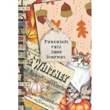 Imagem de Fantastic Fall Junk journal: Full colour slimline paperback journalling book for creating your own sketchbooks - Emphera elements for decoupage, ... the crafter to collect and create journals