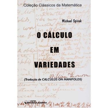 Imagem de Livro - o Cálculo em Variedades - Michael Spivak