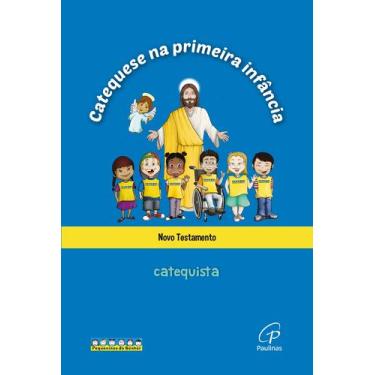 Imagem de Livro - Catequese na primeira infância: Novo Testamento - catequista