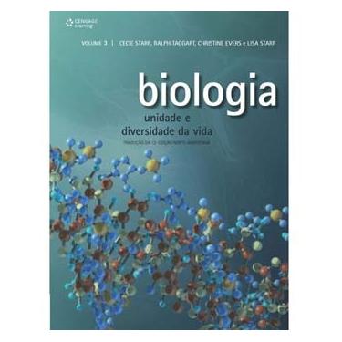 Imagem de Livro - Biologia: Unidade e Diversidade da Vida - Volume 3 - Cecie Starr, Ralph Taggart, Christine Evers e Lisa Starr
