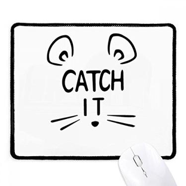 Imagem de Mousepad Catch IT Mouse Face Design DIY Borda Costurada Tapete Borracha Gaming Pad