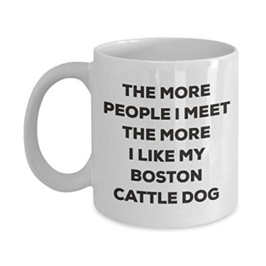 Imagem de Caneca de cachorro The more people I meet the more I like my Boston Cattle Dog - Caneca de café divertida - para amantes de cães