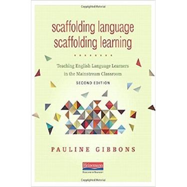 Imagem de Scaffolding Language, Scaffolding Learning, Second Edition: Teaching English Language Learners in the Mainstream Classroom