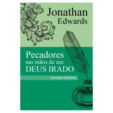 Imagem de Pecadores nas Mãos de um Deus Irado - Sermão Jonathan Edwards - Livrar