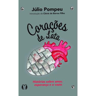 Imagem de Corações De Lata - Histórias Sobre Amor, Esperança e o Vazio