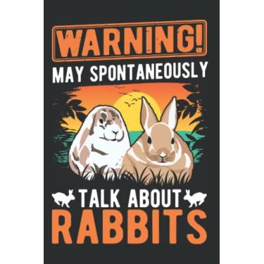 Imagem de Kaninchen Tagesplaner: May spontaneously talk about Rabbits Kaninchen/Kalender 2022 / Wochenplaner Tagesplaner Planer/Planungsbuch To-Do-Liste / 6x9 Zoll / 100 ausfüllbare Seiten