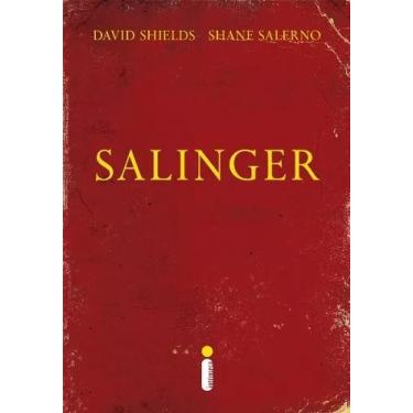 Imagem de Salinger David Shields e Shane Salerno Editora Intrínseca Capa Comum