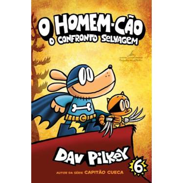 Imagem de Livro - O Homem-Cão: o confronto selvagem  Vol. 6