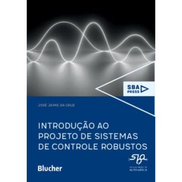 Imagem de Introducao Ao Projeto De Sistemas De Controle Robustos