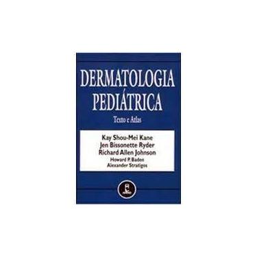 Imagem de Livro - Dermatologia Pediatrica Texto E Atlas