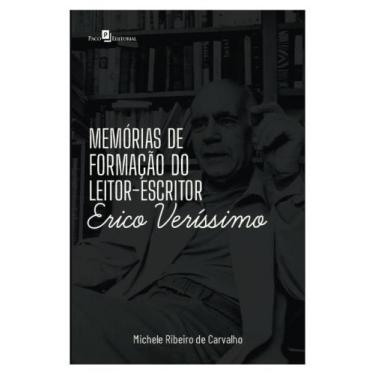 Imagem de Memórias De Formação Do Leitor-Escritor Erico Veríssimo - Paco Editori