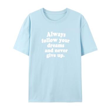 Imagem de BAFlo Camiseta Never Give Up com estampa inspiradora para homens e mulheres, Azul bebê, 3G