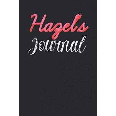 Imagem de Hazel's Personalized Journal: Specialized Daily Journal for girls or women named Hazel