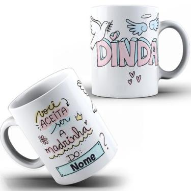 Imagem de Caneca Dinda Você Aceita Ser Madrinha Especial Personalizada Com Nome 
