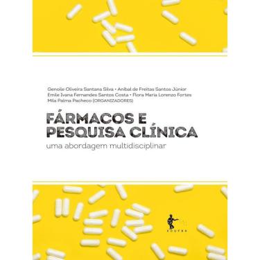 Imagem de Fármacos E pesquisa clínica - uma abordagem multidisciplinar