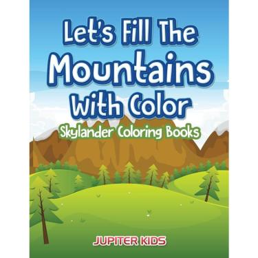 Imagem de Lets Fill The Mountains With Color Skylander Coloring Books