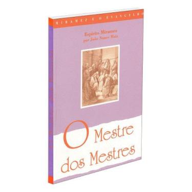 Imagem de O Mestre dos Mestres - Reflexões Inspiradas no Evangelho - FONTE VIVA