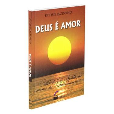 Imagem de Deus é Amor - Uma Análise das Epístolas de João - LUZ NO LAR