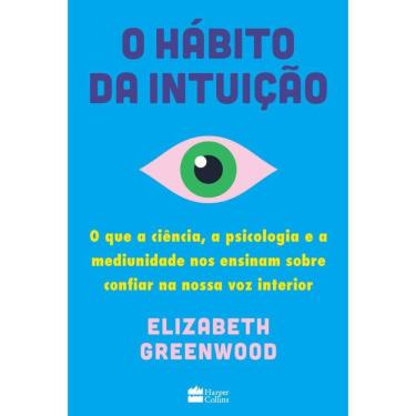 Imagem de O hábito da intuição: O que a ciência, a psicologia e a mediunidade nos ensinam sobre confiar na nossa voz interior