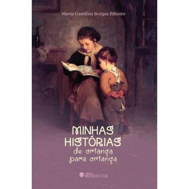 Imagem de Livro - Minhas histórias de criança para criança