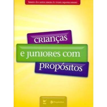 Imagem de Crianças e Juniores com Propositos - Editora Vida