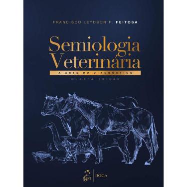 Imagem de Feitosa-Semiologia Veterinaria-A Arte Do Diagnostico 4/20
