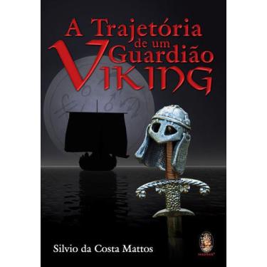 Imagem de Livro - A Trajetória De Um Guardião Viking