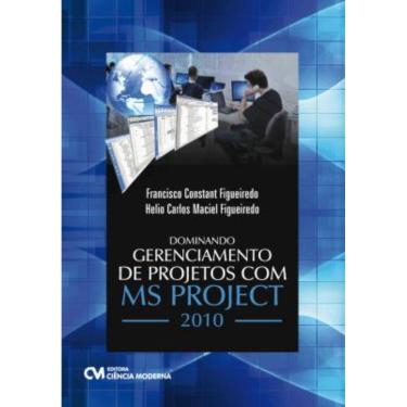 Imagem de Livro –  Dominando Gerenciamento De Projetos Com Ms Project 2010