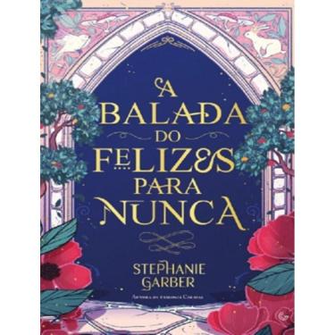 Imagem de Balada Do Felizes Para Nunca, A