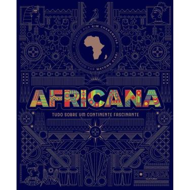 Imagem de Africana - Tudo Sobre Um Continente Fascinante