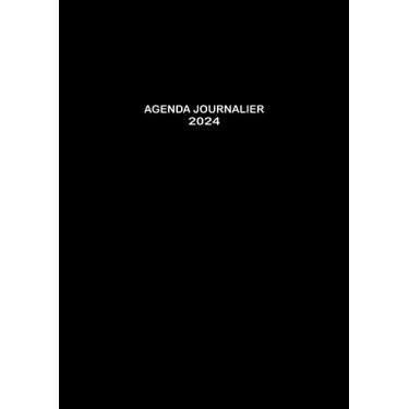 Imagem de Agenda Journalier 2024: Restez Organisé du 1er janvier 2024 au 31 décembre 2024 | Pages de Contacts, Emplois du Temps, Journal de Mots de Passe, Jours Fériés, Anniversaires et Bien Plus Encore !