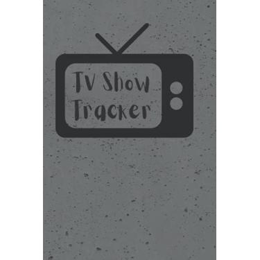 Imagem de TV Show Tracker Journal: 6x9 Lined Notebook: Binge Watching TV Series Journal