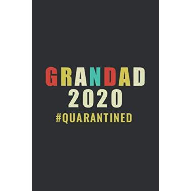 Imagem de Grandad 2020#Quarantined: Funny Father's Day Gift In Quarantine For Dad, Stepdad | Lockdown And Social Distancing, Self Isolation | Lined Notebook/Journal (Alternative Fathers Day Cards)