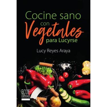 Imagem de Cocine sano con vegetales para Lucirse - Espanhol