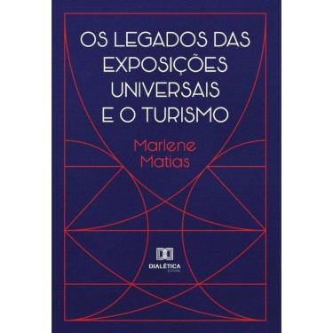Imagem de Os Legados das Exposições Universais e o Turismo-Português