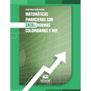 Imagem de Matemáticas financieras con Excel, normas colombianas y NIIF-Espanhol