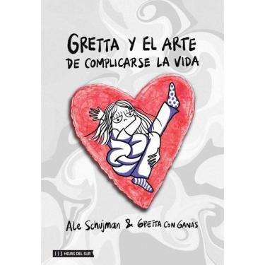 Imagem de Gretta y el arte de complicarse la vida - Espanhol