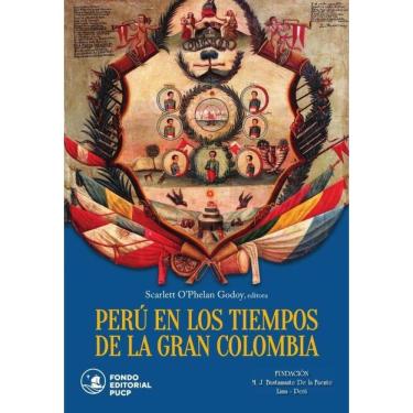 Imagem de Perú en los tiempos de la gran colombia  - Espanhol