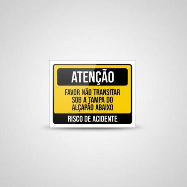 Imagem de Placa Acm Não Transitar Sob Tampa Alçapão Abaixo 18X23 - Sinalizo