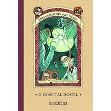 Imagem de Livro O Hospital Hostil- Desventuras Em Série Vol 8 (Lemony Snicket) -