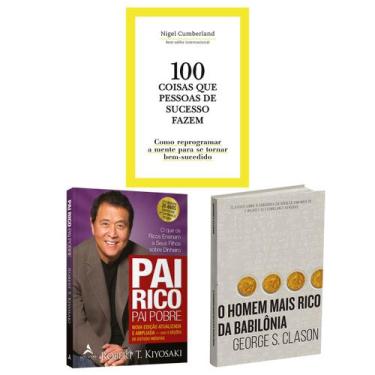 Imagem de Kit 3livros, Pai Rico, Pai Pobre + 100 Coisas Que Pessoas de Sucesso F