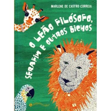 Imagem de Leão Filosofo, Serafim e Outros Bichos, O