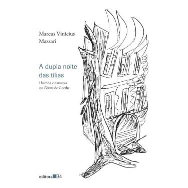 Imagem de A dupla noite das tílias: história e natureza no Fausto de Goethe